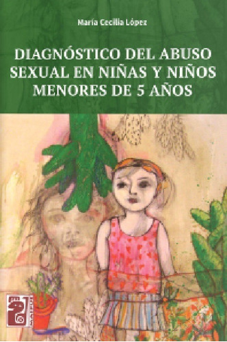 Diagnóstico Abuso Sexual Niñas Y Niños Menores 5 Años López 