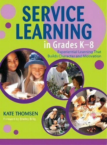 Service Learning In Grades K-8, De Katherine Thomsen. Editorial Sage Publications Inc, Tapa Dura En Inglés