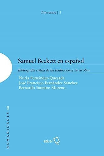 Samuel Beckett En Español : Bibliografía Crítica De Las Trad