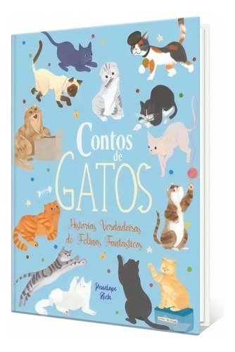 Livro Contos De Gatos - Histórias Verdadeiras  De Felinos 