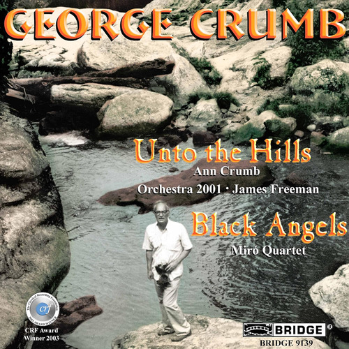 Cd: Edición Completa De George Crumb, Volumen 7: Unto The Hi