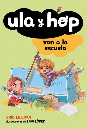 Libro Ula Y Hop Van A La Escuela Lku