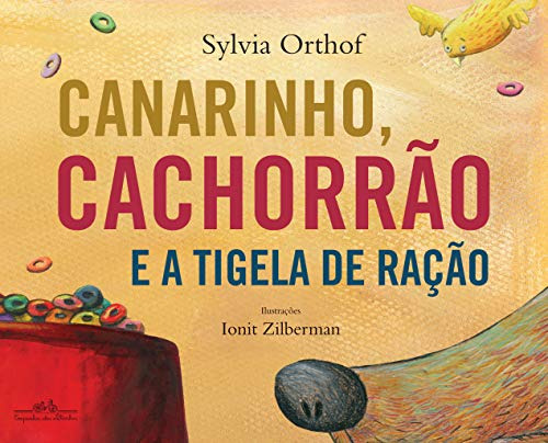 Libro Canarinho, Cachorrao E A Tigela De Racao