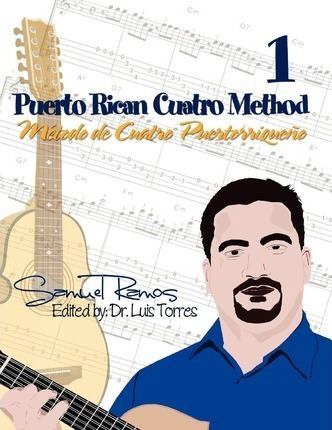 Libro Puerto Rican Cuatro Method - Samuel Ramos