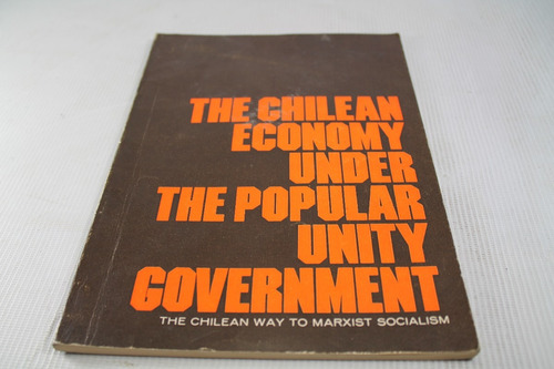 The Chilean Economy Popular Unity Governnment