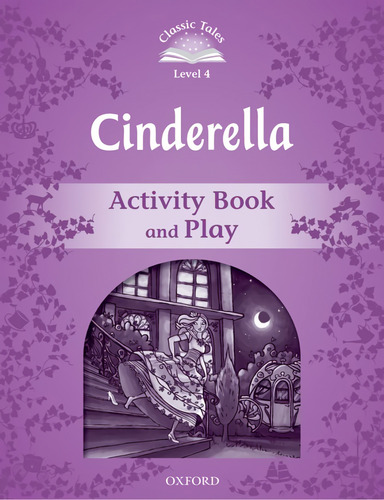 Libro Classic Tales Level 4. Cinderella: Activity Book 2nd E