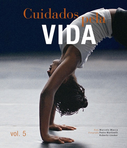 Cuidados pela vida vol. 5, de Macca, Marcelo. Série Cuidados pela vida (5), vol. 5. Terra Virgem Editora e Produções Culturais Ltda, capa dura em inglés/português, 2006