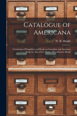 Libro Catalogue Of Americana [microform]: Consisting Of P...