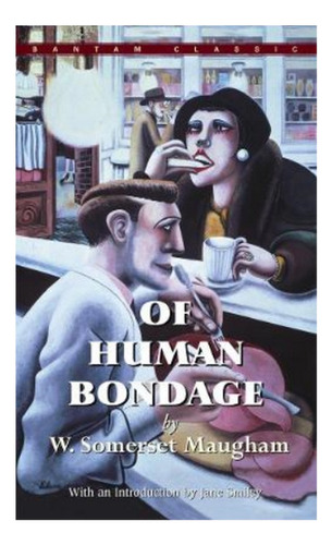 Of Human Bondage - W. Somerset Maugham. Eb3