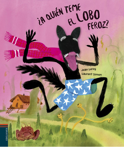 Libro ¿a Quièn Teme El Lobo Feroz? - Leroy, Jean/simon, La