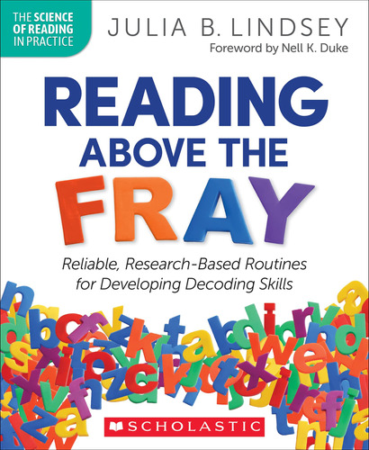 Reading Above The Fray: Reliable, Research-based Routines Fo