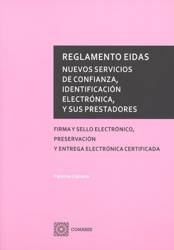 Libro Reglamento Eidas: Nuevos Servicios De Confianza, Ident