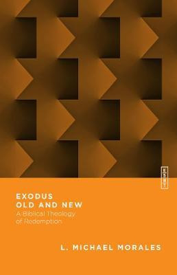 Libro Exodus Old And New : A Biblical Theology Of Redempt...