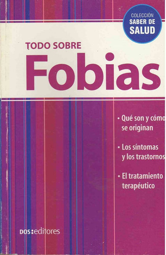 Todo Sobre Fobias, De Romin. Editorial Dos Tintas Editores, Tapa Tapa Blanda En Español