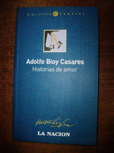 Historias De Amor Adolfo Bioy Casares