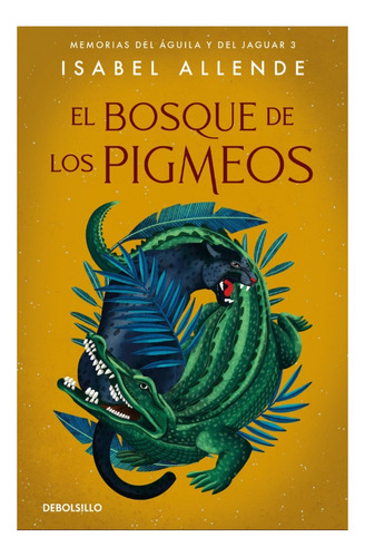 El Bosque De Los Pigmeos - Isabel Allende