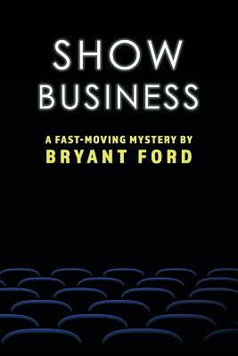 Libro Show Business - Ford, Bryant