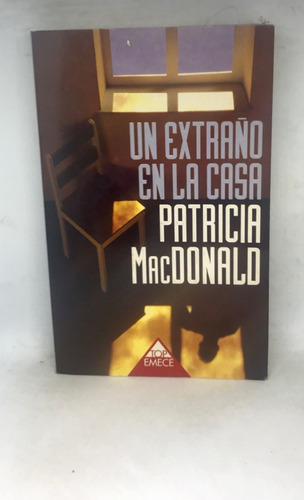 Un Extraño En La Casa - Patricia Macdonald (Usado)