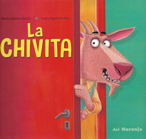 La Chivita - Maria Belziti - Del Naranjo - Libro Mayuscula