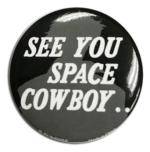 Boton Vaquero Texto Ingl  See You Space 