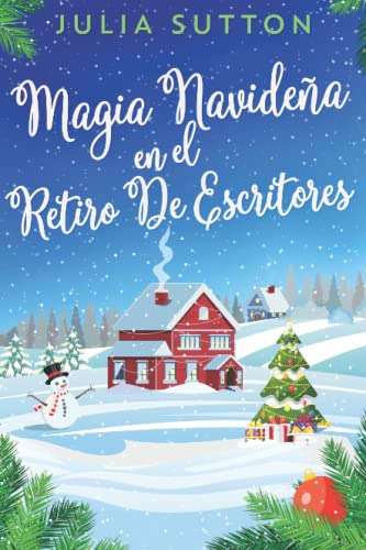 Magia Navidena En El Retiro De Escritores: En Espanol