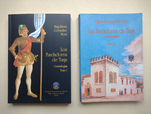 Los Fundadores De Tunja : Genealogías / Magdalena Corradine 
