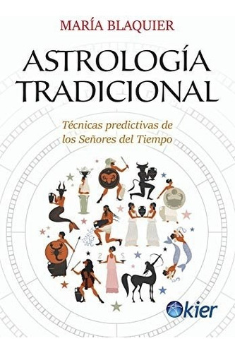 Astrología Tradicional  - Maria Blaquier