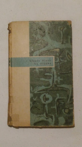 La Hierba-claude Simon-compañia Fabril-año 1961-tapa Dura