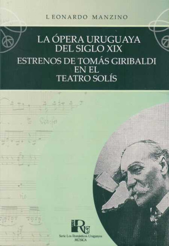Opera Uruguayadel Siglo Xix, La  - Manzino, Leonardo