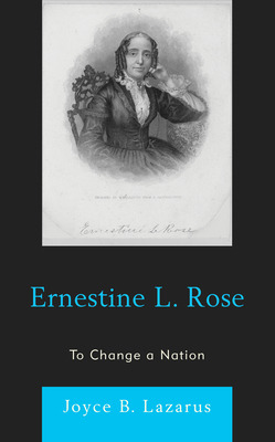 Libro Ernestine L. Rose: To Change A Nation - Lazarus, Jo...