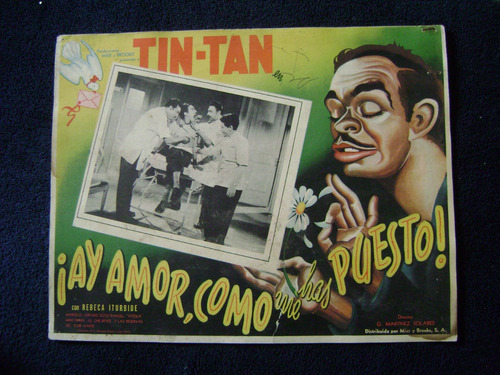 Ay Amor Como Me Has Puesto Tin Tan Cartel Poster E 20.7.23