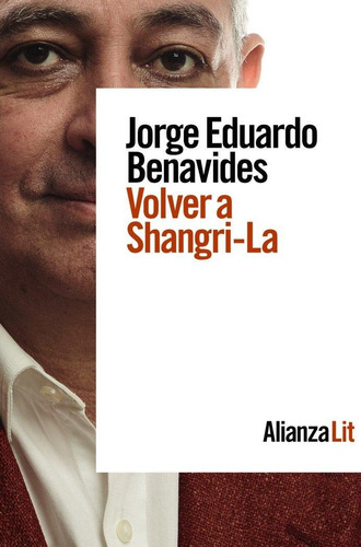 Libro: Volver A Shangri-la. Benavides, Jorge Eduardo. Alianz