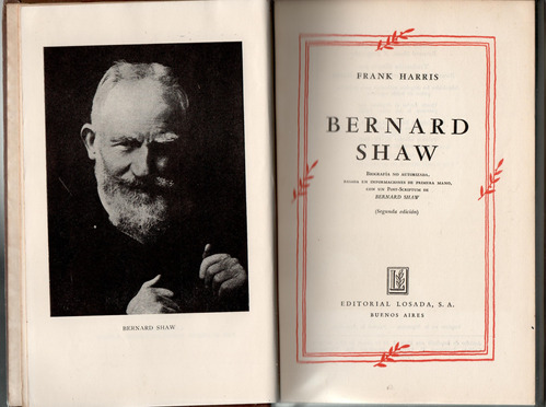 Bernard Shaw - Frank Harris Biografía No Autorizada.