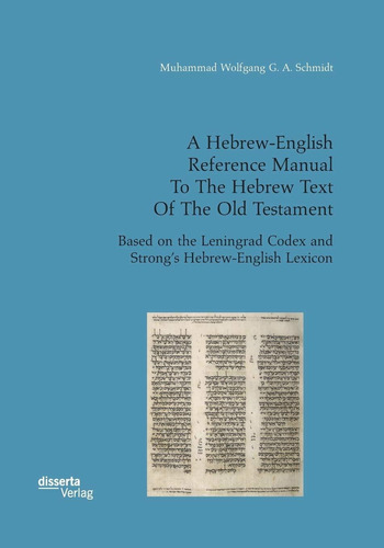 A Hebrew-english Reference Manual To The Hebrew Text Of The