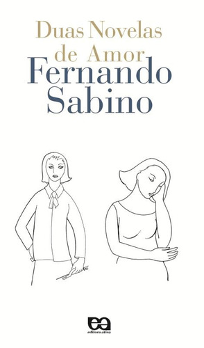 Duas novelas de amor, de Sabino, Fernando. Editora Somos Sistema de Ensino, capa mole em português, 2000