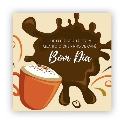 Placa Quadro Mdf 20x20cm Café Coffee Bom Dia Frase Xícara | Parcelamento sem juros Placa Quadro Mdf 20x20cm Café Coffee Bom Dia Frase Xícara | Parcelamento sem juros