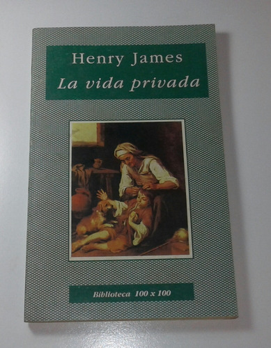 La Vida Privada - Henry James