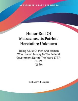 Libro Honor Roll Of Massachusetts Patriots Heretofore Unk...