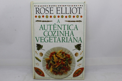 Livro A Autêntica Cozinha Vegetariana Cg21256