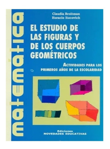 El Estudio De Las Figuras Y De Los Cuerpos Geométricos (ne)