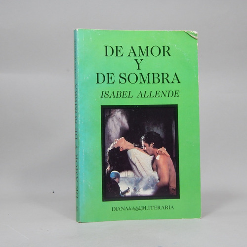 De Amor Y De Sombra Isabel Allende Editorial Diana 1995 Ae4