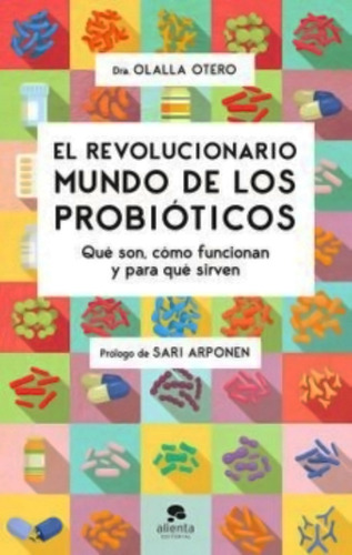 Libro El Revolucionario Mundo De Los Probioticos /320