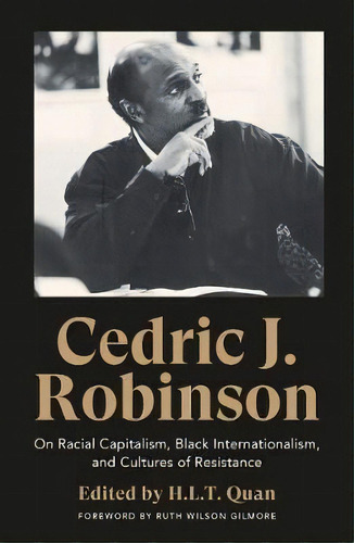 Cedric J. Robinson : On Racial Capitalism, Black Internationalism, And Cultures Of Resistance, De Cedric J. Robinson. Editorial Pluto Press, Tapa Blanda En Inglés