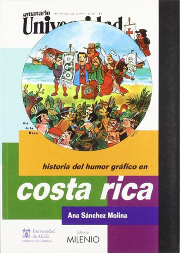 Historia Del Humor Gráfico En Costa Rica, De Ana Sánchez Molina. Editorial Ediciones Gaviota, Tapa Blanda, Edición 2008 En Español