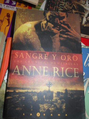 *  Anne Rice -  Sangre Y Oro