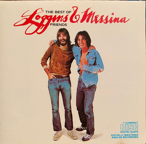 Cd - Loggins And Messina / The Best Of Friends. Compilación