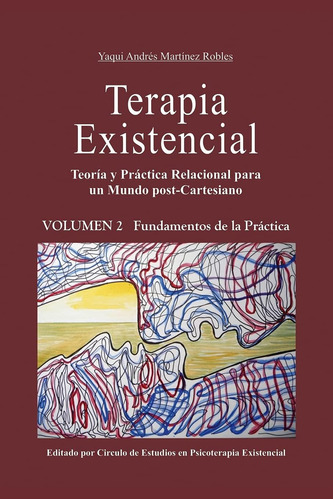 Libro Terapia Existencial Volumen 2: Teoría Y Práctica