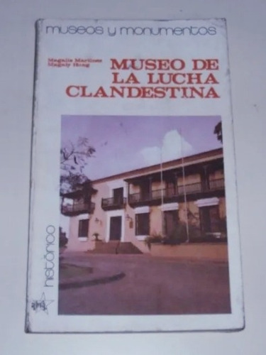 #b Museo De La Lucha Clandestina  Sgo. De Cuba - M. Martinez