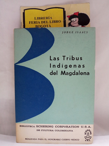 Las Tribus Indígenas Del Magdalena - Jorge Isaacs - 1967