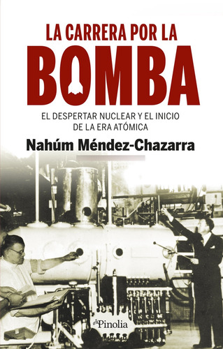 La Carrera Por La Bomba - Nahum Mendez Chazarra